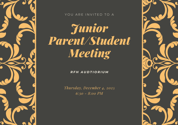  Junior Parent/Student Meeting will take place at 6:30 pm on December 4th